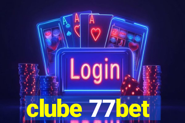 clube 77bet